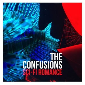 The Confusions: SCI-FI ROMANCE (LP)