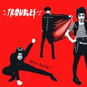 Troubles: Red Alert (LP)