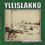 Yleislakko: Ennen maailma oli metsää (LP)