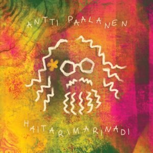 Antti Paalanen: Haitarimarinadi (CD)