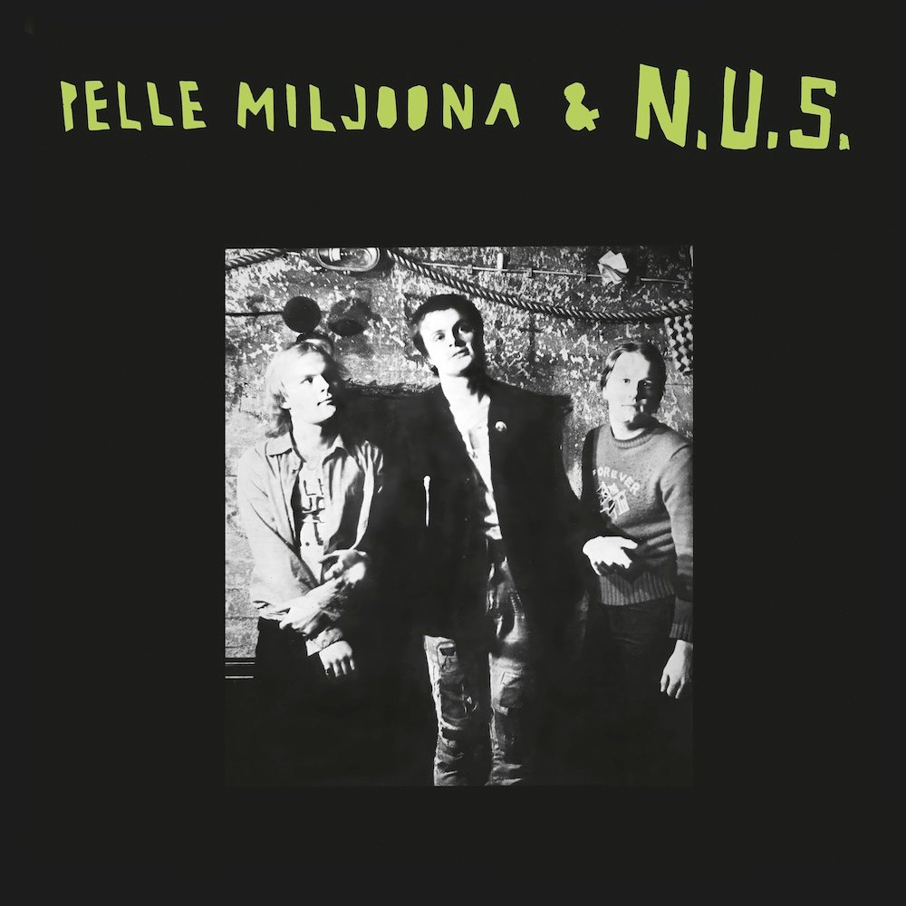 Pelle Miljoona & N.U.S.: Pelle Miljoona & N.U.S. 2026 (LP Green)